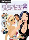 Singles 2: Triple Trouble